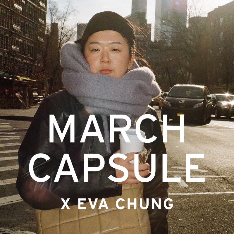 Style For The City With Eva Chung | March Capsule Spotlight