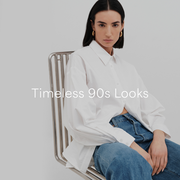 Timeless 90s Looks